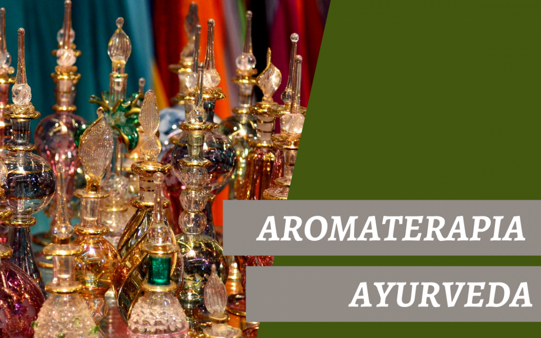 Aromaterapia Ayurveda